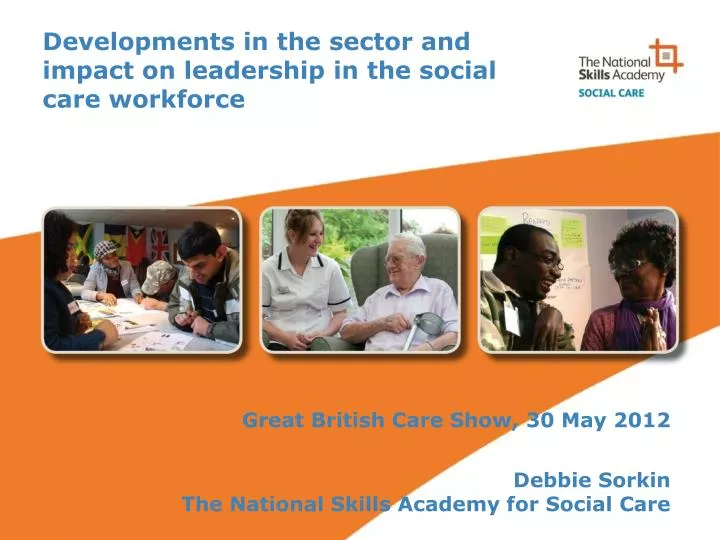 developments in the sector and impact on leadership in the social care workforce