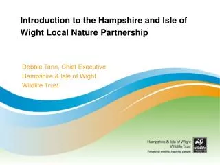 Introduction to the Hampshire and Isle of Wight Local Nature Partnership