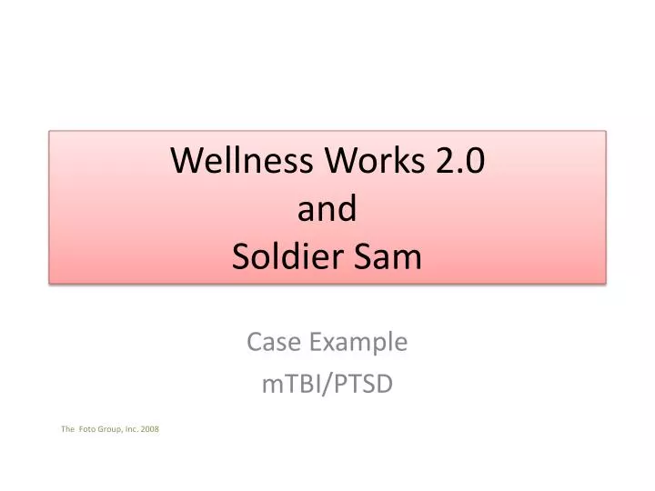 wellness works 2 0 and soldier sam