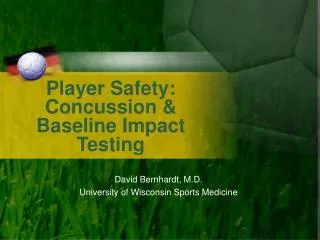 Player Safety: Concussion &amp; Baseline Impact Testing