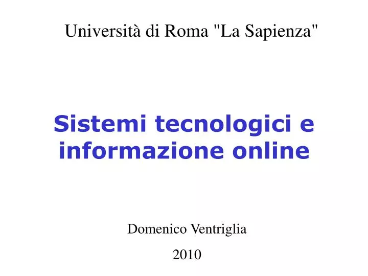 sistemi tecnologici e informazione online