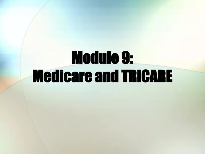 module 9 medicare and tricare