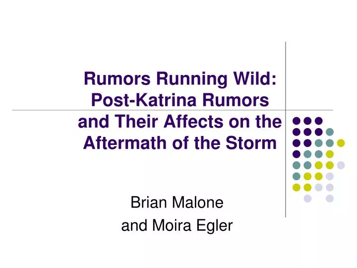 rumors running wild post katrina rumors and their affects on the aftermath of the storm