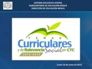 SISTEMA EDUCATIVO ESTATAL SUBSECRETARÍA DE EDUCACIÓN BÁSICA DIRECCIÓN DE EDUCACIÓN BÁSICA