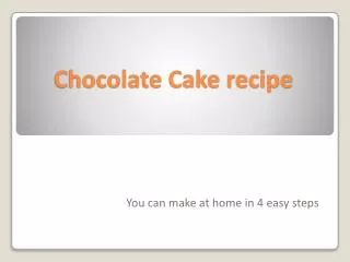 Chocolate Cake recipe