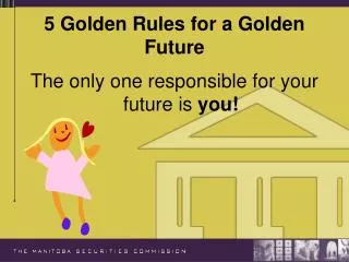 5 Golden Rules for a Golden Future