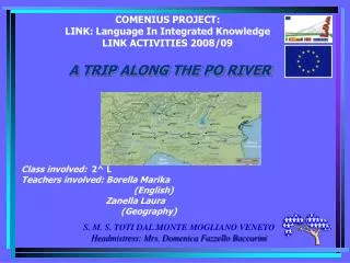 COMENIUS PROJECT: LINK: Language In Integrated Knowledge LINK ACTIVITIES 2008/09