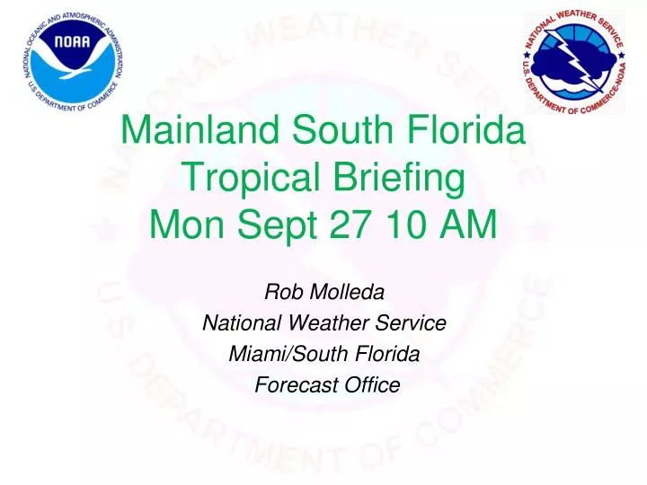 mainland south florida tropical briefing mon sept 27 10 am