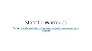 Statistic Warmups