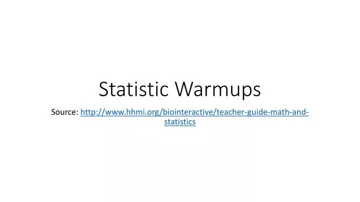 statistic warmups