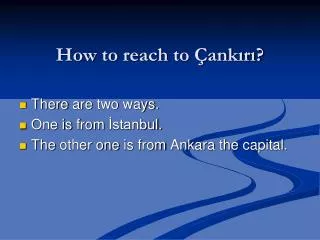 How to reach to Çankırı?