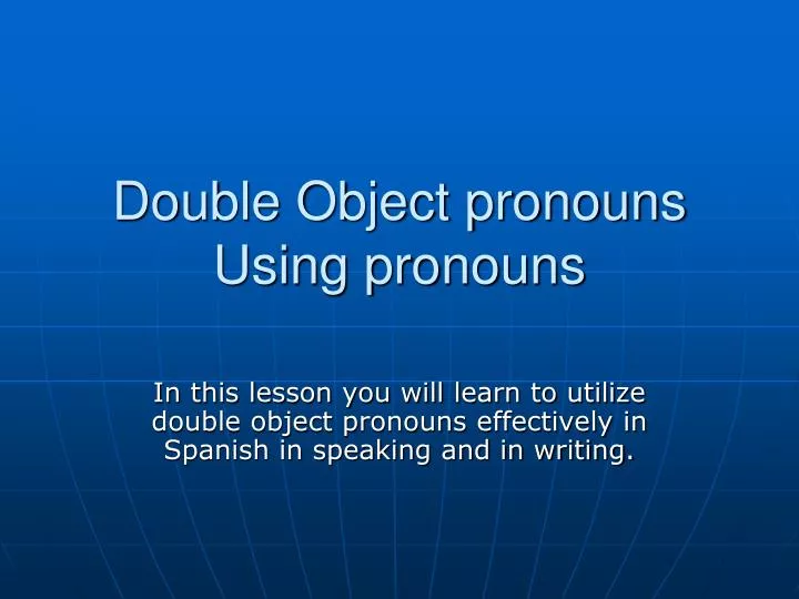 double object pronouns using pronouns