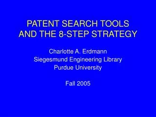 PATENT SEARCH TOOLS AND THE 8-STEP STRATEGY