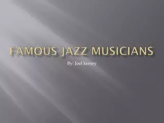 Famous jazz musicians