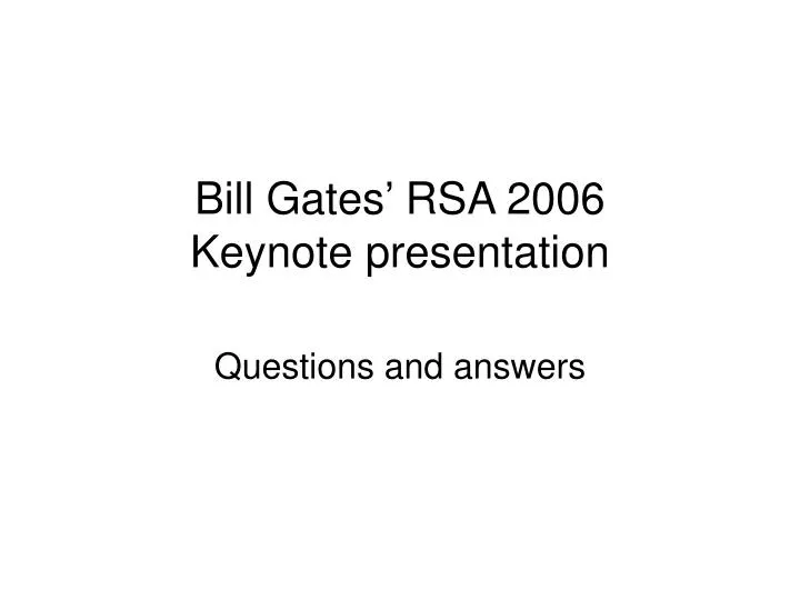 bill gates rsa 2006 keynote presentation