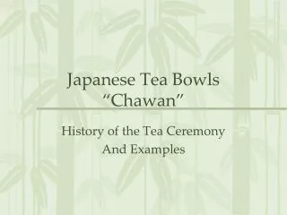 Japanese Tea Bowls “Chawan”