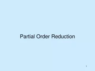 Partial Order Reduction