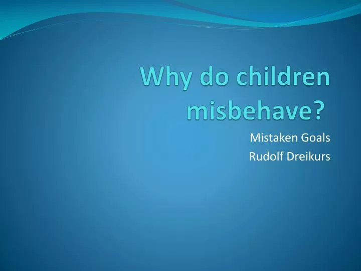 why do children misbehave