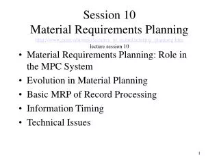 Material Requirements Planning: Role in the MPC System Evolution in Material Planning