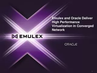 Emulex and Oracle Deliver High Performance Virtualization in Converged Network