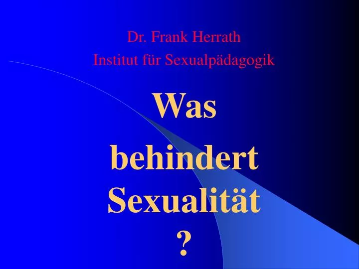 dr frank herrath institut f r sexualp dagogik was behindert sexualit t