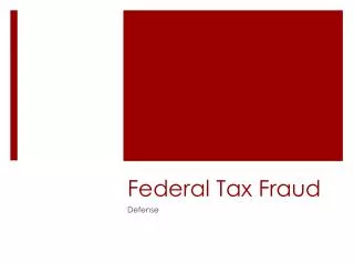 Federal Tax Return Fraud