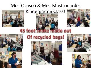 Mrs. Consoli &amp; Mrs. Mastronardi’s Kindergarten Class!
