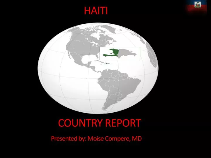 haiti country report presented by moise compere md