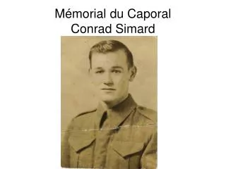 Mémorial du Caporal Conrad Simard
