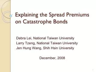 Explaining the Spread Premiums on Catastrophe Bonds