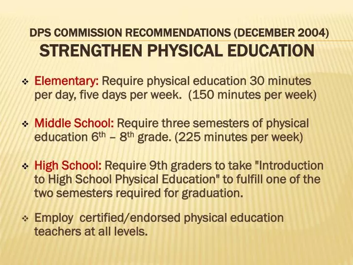 dps commission recommendations december 2004 strengthen physical education