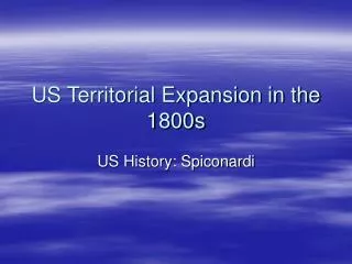 US Territorial Expansion in the 1800s