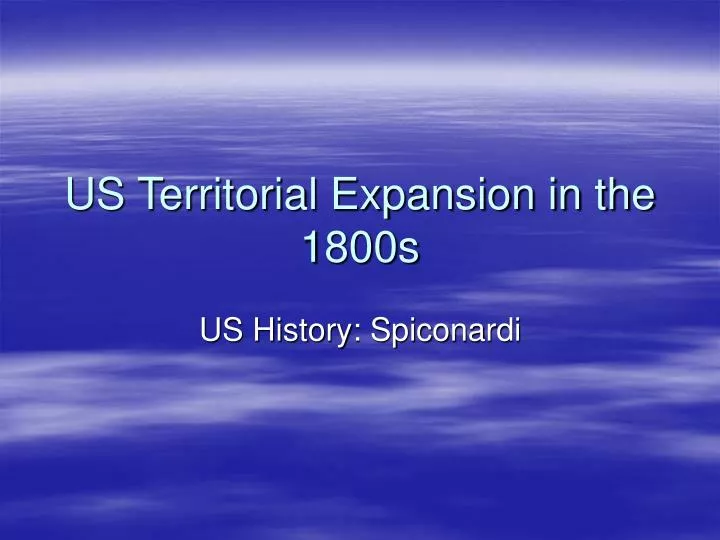 us territorial expansion in the 1800s