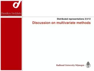 Discussion on multivariate methods