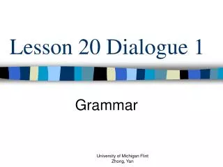 Lesson 20 Dialogue 1