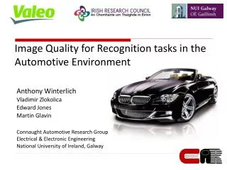 Image Quality for Recognition tasks in the Automotive Environment