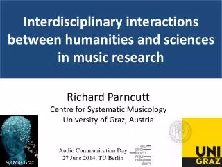 Interdisciplinary interactions between humanities and sciences in music research