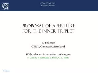 PROPOSAL OF APERTURE FOR THE INNER TRIPLET