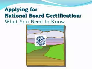 Applying for National Board Certification: What You Need to Know