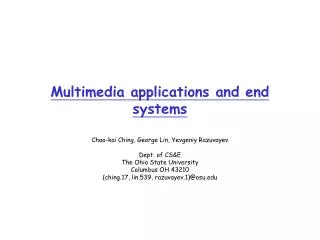 Multimedia applications and end systems