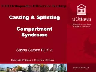 Casting &amp; Splinting Compartment Syndrome