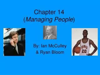 Chapter 14 ( Managing People )