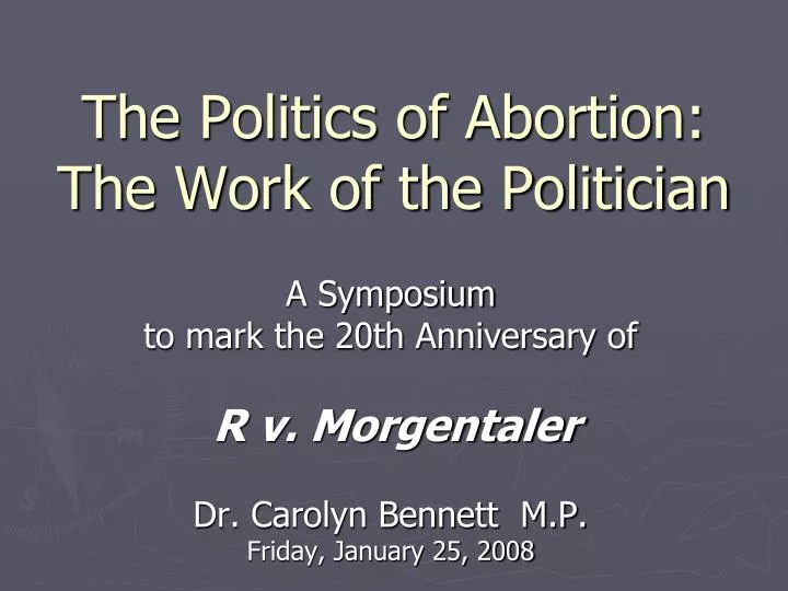 the politics of abortion the work of the politician