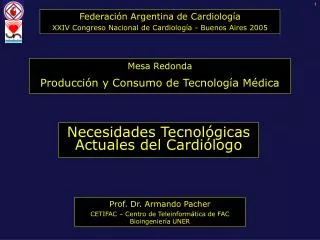 Necesidades Tecnológicas Actuales del Cardiólogo