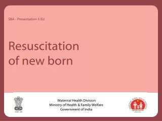 Resuscitation of new born