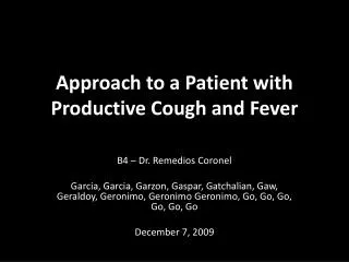 Approach to a Patient with Productive Cough and Fever
