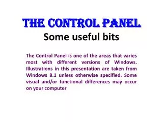 THE CONTROL PANEL Some useful bits