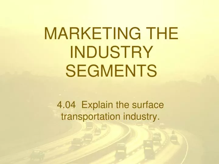 marketing the industry segments