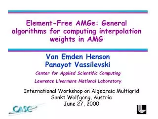 Element-Free AMGe: General algorithms for computing interpolation weights in AMG