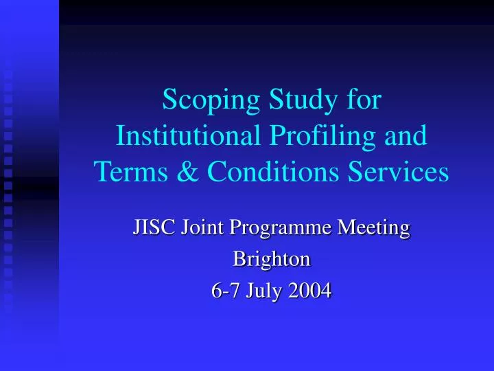 scoping study for institutional profiling and terms conditions services